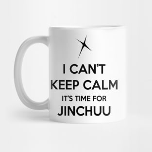 I can't KEEP CALM it's time for JINCHUU Mug